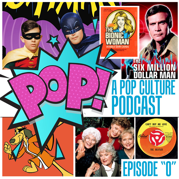 Pop A Pop Culture Podcast Pop 0 What Is Pop